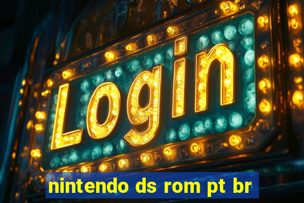 nintendo ds rom pt br